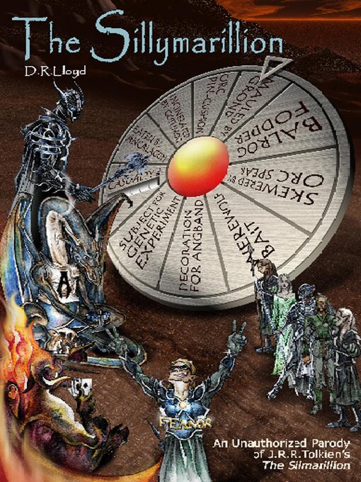 Title details for The Sillymarillion--An Unauthorized Parody of J.R.R. Tolkien's the Silmarillion by D.R. Lloyd - Available